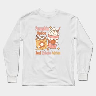 Real Estate Halloween Pumpkin Spice And Real Estate Advice Long Sleeve T-Shirt